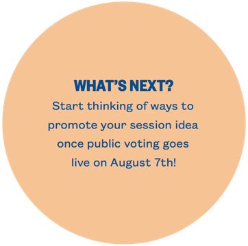 SXSW EDU PanelPicker graph, what's next - start thinking of ways to promote your session idea once public voting goes live in August.