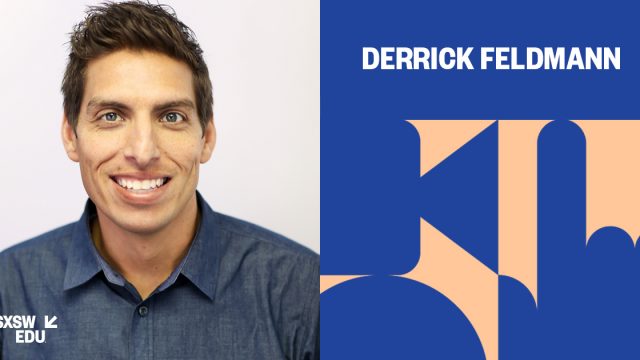 SXSW EDU 2018 speaker Derrick Feldmann.
