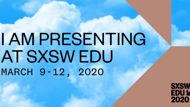 SXSW EDU 2020 Presenting FB
