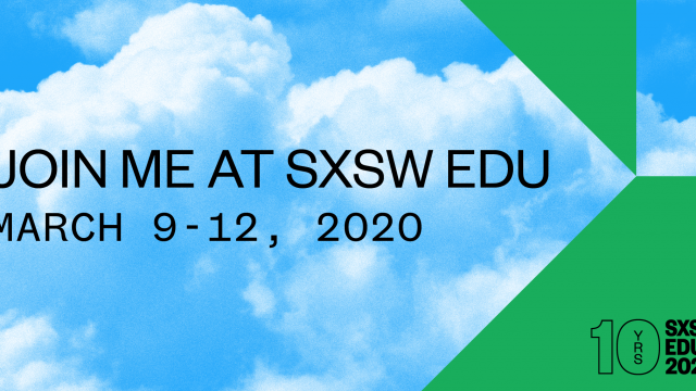 SXSW EDU 2020 Presenting 2 TW