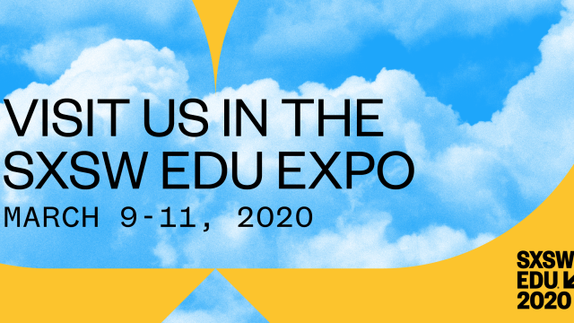 Visit Us at SXSW EDU Expo 2020
