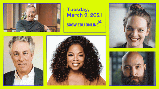 SXSW EDU Online Speakers March 9, 2021